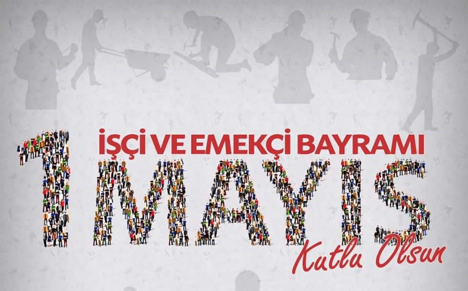 1 Mayıs İşçi Bayramı