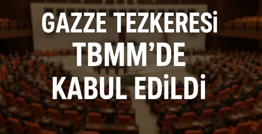 Gazze Tezkeresi TBMM’de Kabul Edildi Gazze Tezkeresi TBMM’de Kabul Edildi