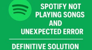 Spotify Şarkı Çalmıyor ve Beklenmeyen Hata Kesin Çözümü