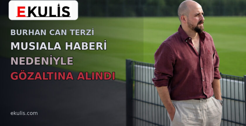 Burhan Can Terzi, Musiala haberi nedeniyle gözaltına alındı