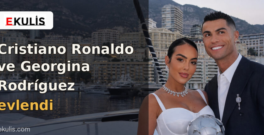 Cristiano Ronaldo ve Georgina Rodríguez Evlendi
