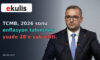 TCMB 2026 Enflasyon Tahminini Yüzde 28’e Yükseltti