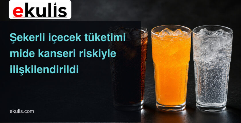 Şekerli içecek tüketimi mide kanseri riskiyle ilişkilendirildi Şekerli içecek tüketimi mide kanseri riskiyle ilişkilendirildi