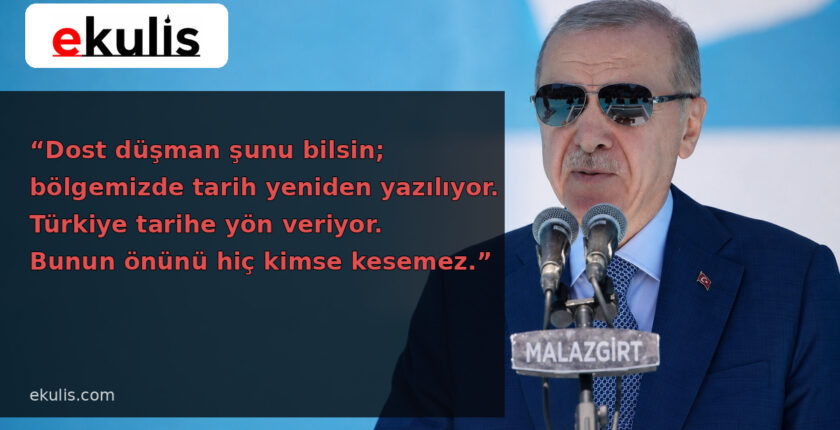 Erdoğan’dan Malazgirt mesajı: “Türkiye tarihe yön veriyor”