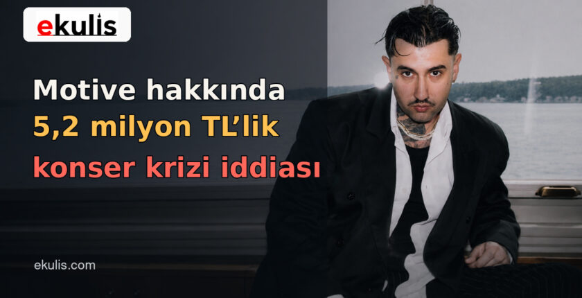 Motive Hakkında 5,2 Milyon TL’lik Konser Krizi İddiası