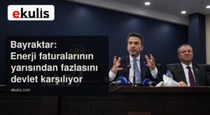 Bayraktar: Enerji faturalarının yarısından fazlasını devlet karşılıyor