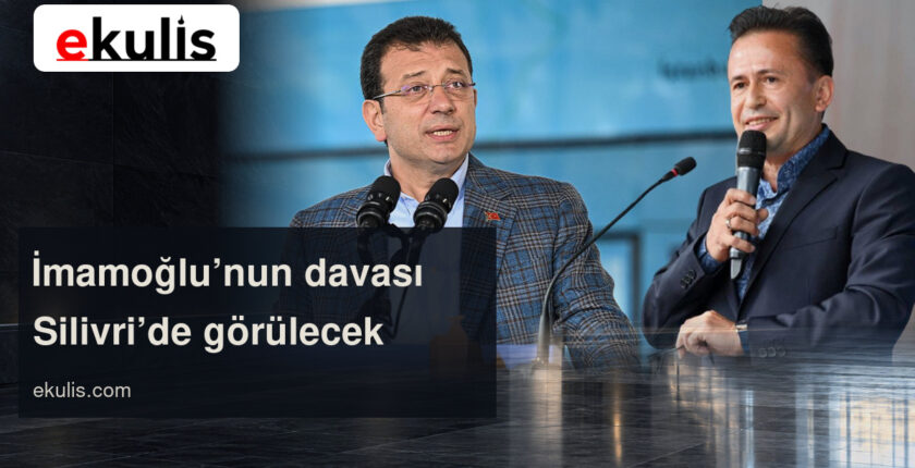 İmamoğlu’nun Tuzla Davası Silivri’de Görülecek İmamoğlu’nun Tuzla Davası Silivri’de Görülecek