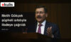 Melih Gökçek şüpheli sıfatıyla ifadeye çağrıldı Melih Gökçek şüpheli sıfatıyla ifadeye çağrıldı
