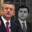 Özgür Özel’den Öcalan ve Demirtaş açıklaması