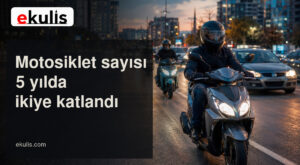 Türkiye’de Motosiklet Sayısı 5 Yılda Yüzde 101 Arttı