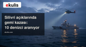 Silivri gemi kazası: Tuğberk İmamoğlu gemisindeki 10 denizci aranıyor Silivri gemi kazası: Tuğberk İmamoğlu gemisindeki 10 denizci aranıyor